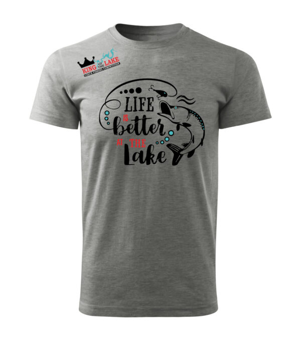 Triko King of the Lake - Life is better at the Lake (šedá)